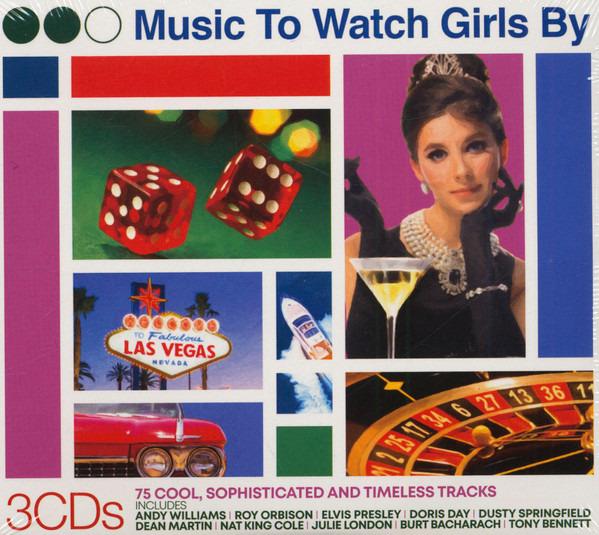 VA - Music To Watch Girls By (75 Cool, Sophisticated And Timeless Tracks)