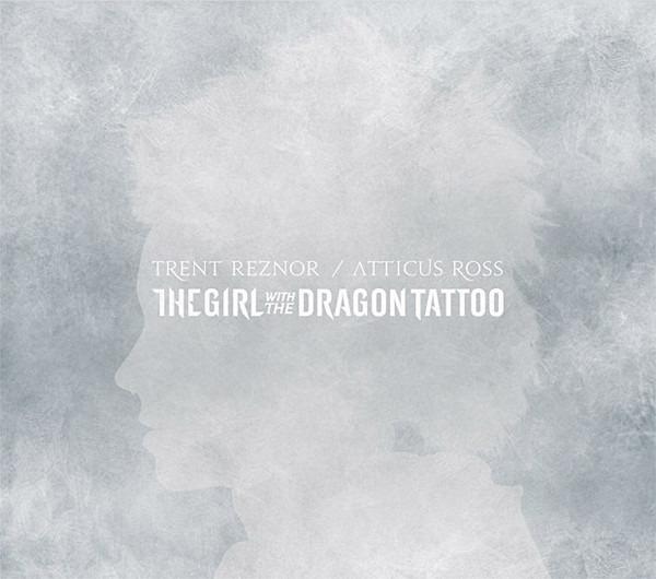 Trent Reznor / Atticus Ross - The Girl With The Dragon Tattoo