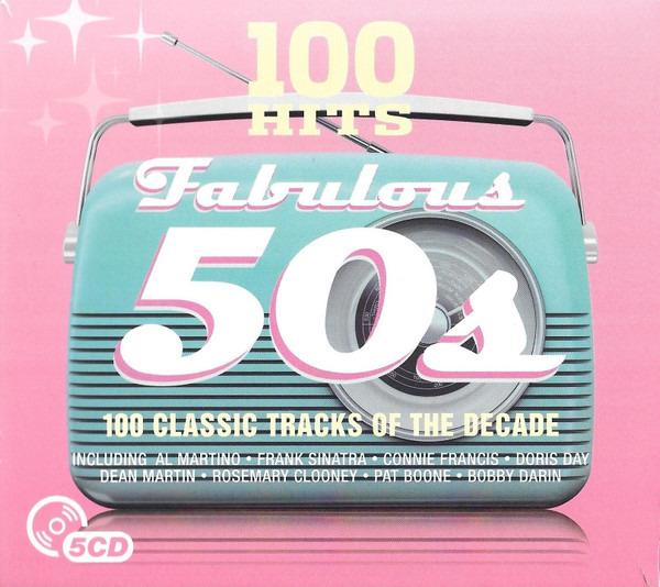 VA - 100 Hits Fabulous 50s FRANK SINATRA DORIS DAY DEAN MARTIN PAT BOONE
