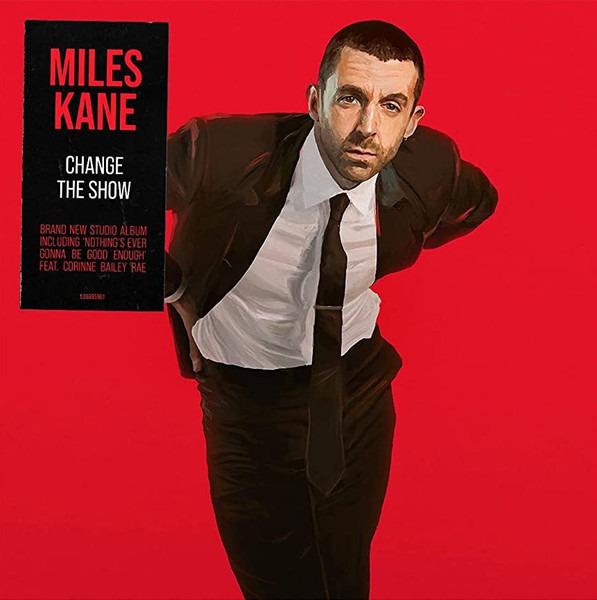 Kane, Miles - Change The Show