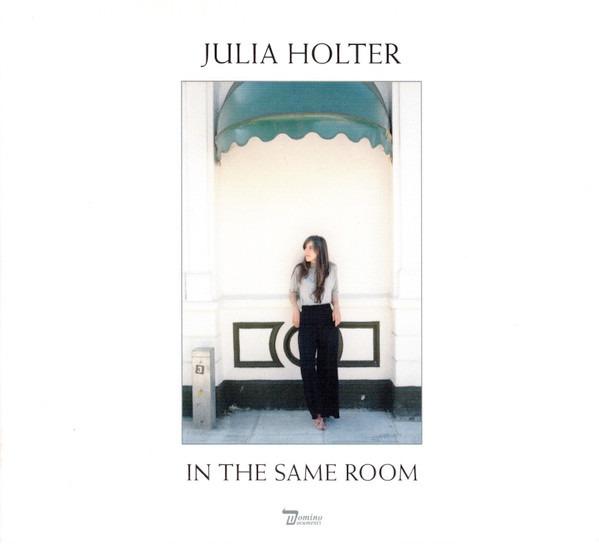 Holter, Julia - In The Same Room f. Diana Maccabee