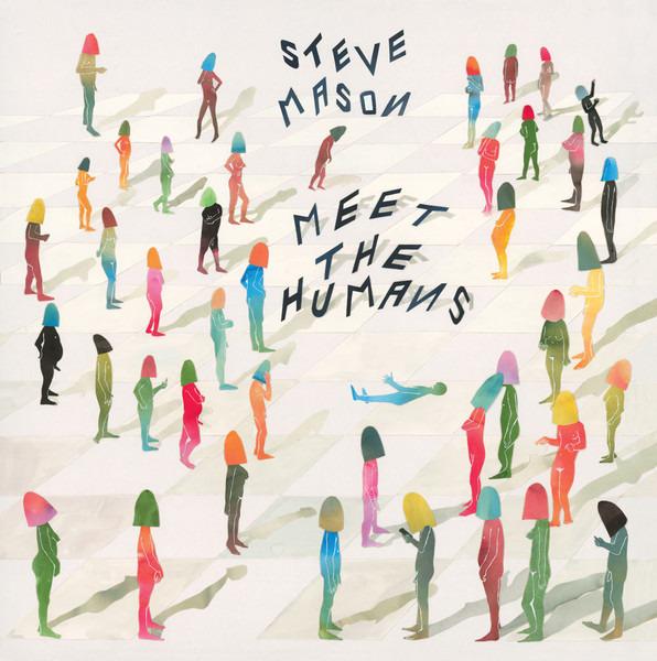 Mason, Steve - Meet The Humans