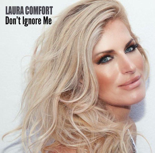 Laura Comfort - Don't Ignore Me