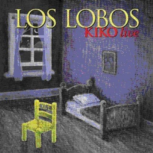 Los Lobos - Kiko Live