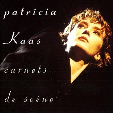 Kaas, Patricia - Carnets de Scene [Live]