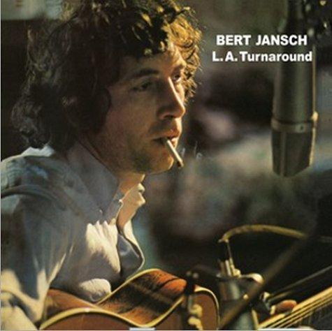 Jansch, Bert - L.A.Turnaround + 4 BONUSTRACKS