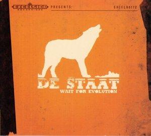 De Staat - Wait For Evolution