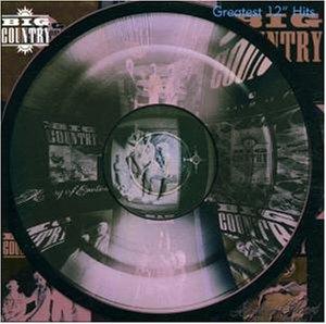 Big Country - 12' Greatest Hits