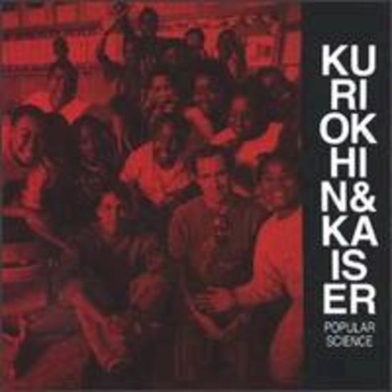 Kaiser, Henry & Kuriokhin, Sergei - Popular Science