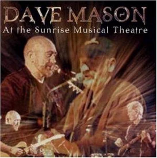 Mason, Dave - At The Sunrise Musical Theatre TRAFFIC