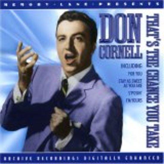 Cornell, Don - That's the Chance you take