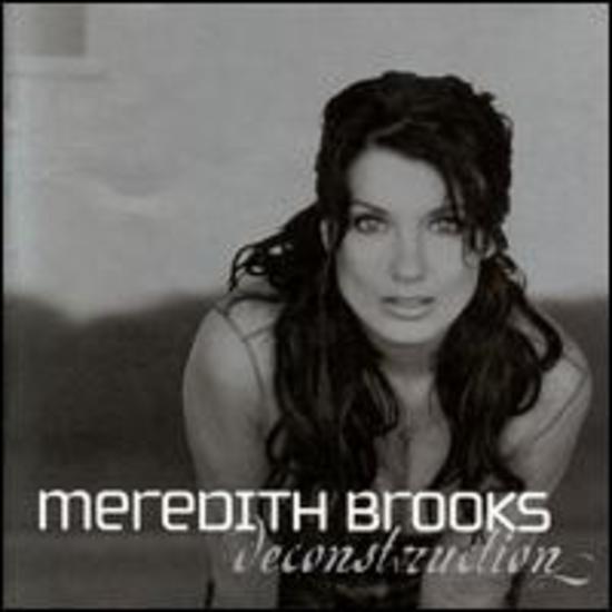 Brooks, Meredith - Deconstruction