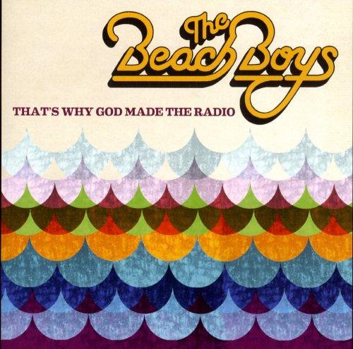 Beach Boys, The - That's Why God Made The Radio