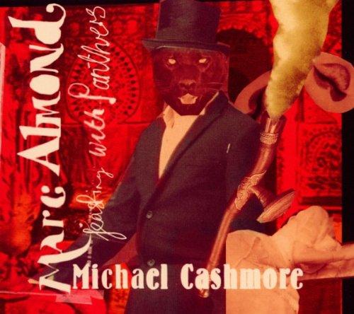 Almond, Marc / Cashmore, Michael - Feasting With Panthers SOFT CELL
