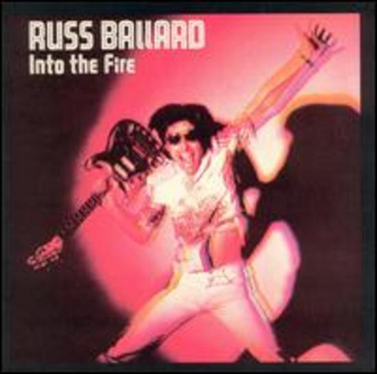 Ballard, Russ - Into the Fire