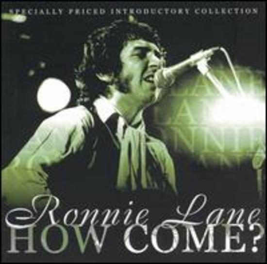 Lane, Ronnie (Small Faces) - How Come?