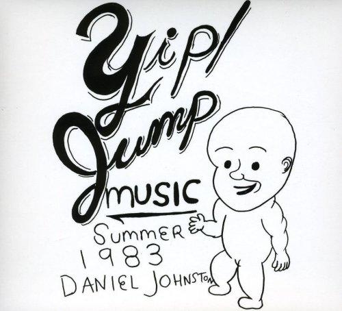 Johnston, Daniel - Yip / Jump Music