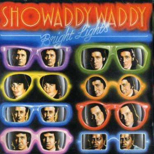 Showaddywaddy - Bright Lights + Bonus Tracks