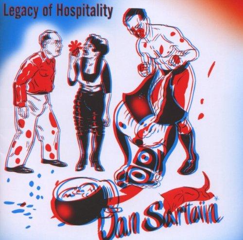 Sartain, Dan - Legacy Of Hospitality Recordings 1999-2009