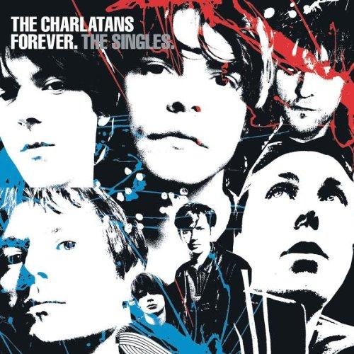 Charlatans, the - Forever. The Singles.