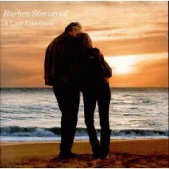 Streisand, Barbra - A Love Like Ours