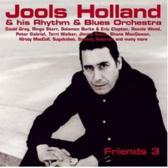 Holland, Jools & His Rhythm & Blues Orchestra - Friends 3
