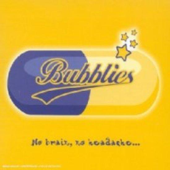 Bubblies - No Brain, No Headache...