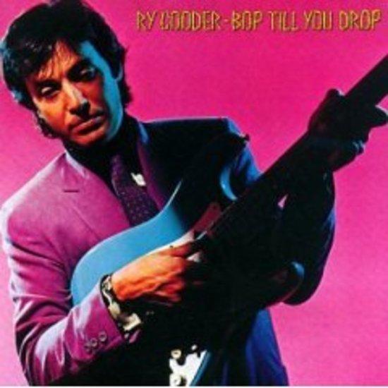 Cooder, Ry - Bop Till You Drop