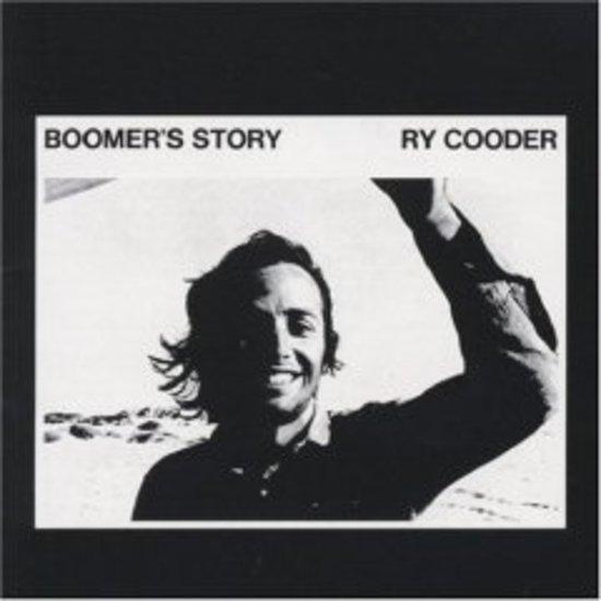 Cooder, Ry - Boomer's Story