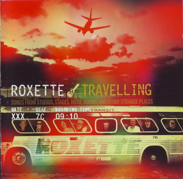 Roxette - Travelling