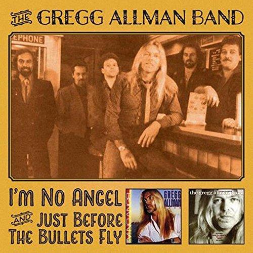 Gregg Allman Band - I'm No Angel & Just Before the Bullets Fly