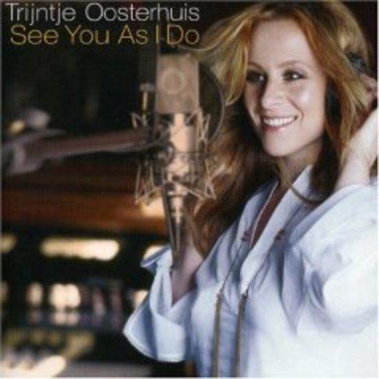 Oosterhuis, Trijntje - See You As I Do + Bonustr.