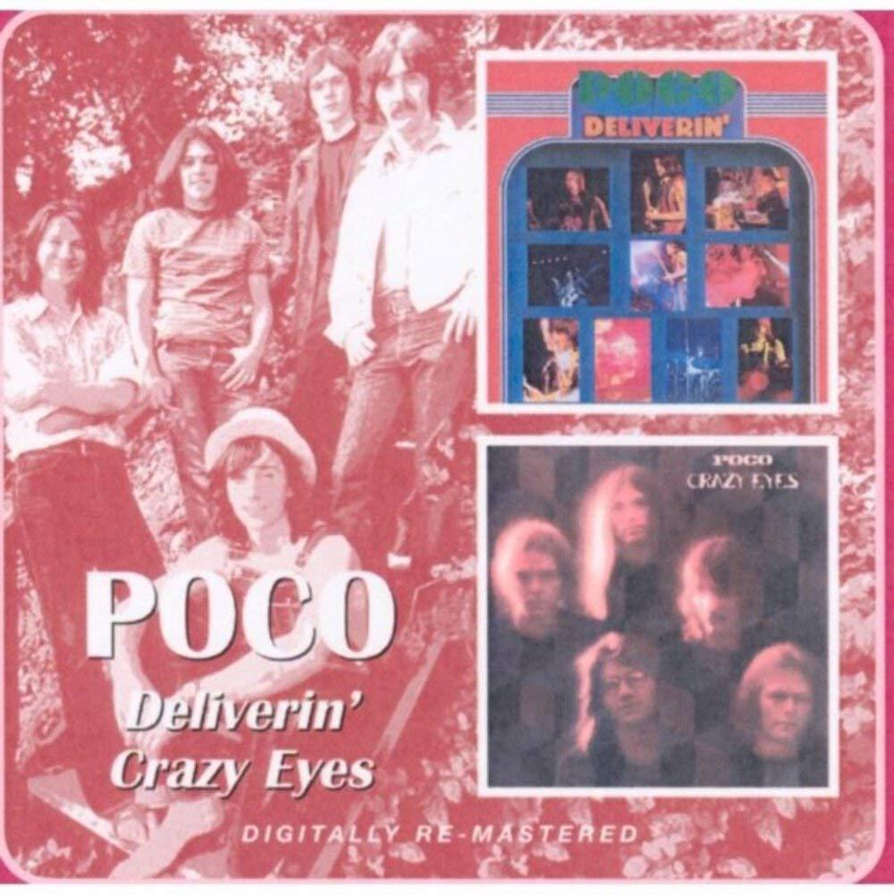 Poco - Deliverin' / Crazy Eyes REMASTERED