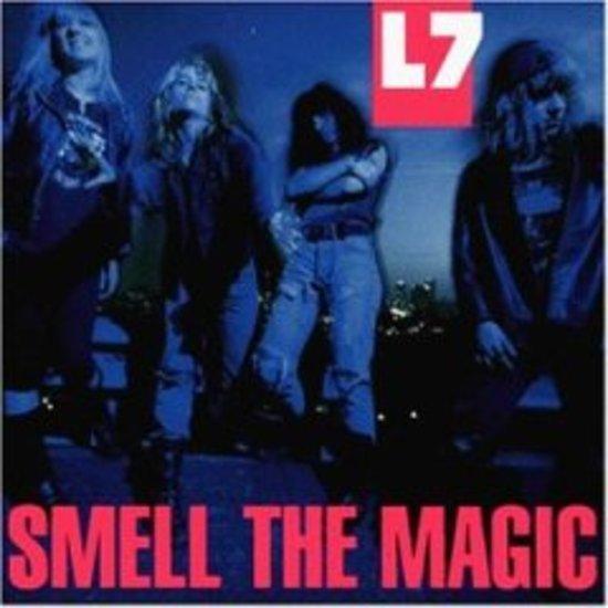 L7 - Smell the Magic