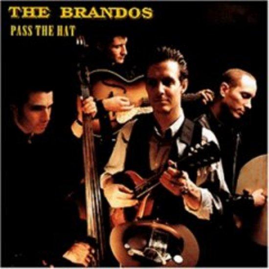 Brandos, the - Pass the Hat