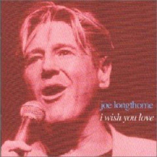 Longthorne, Joe - I wish you Love