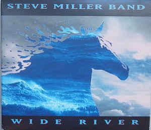 Steve Miller Band - Wide River REMASTERED