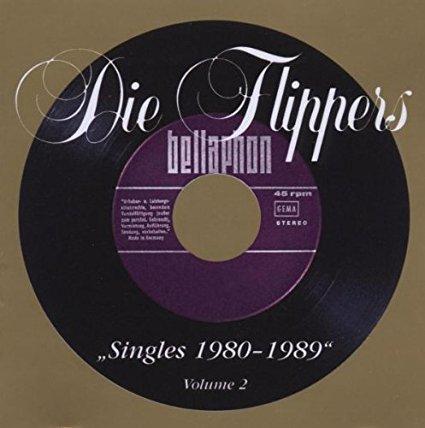 Flippers, die - Singles 1980-1989