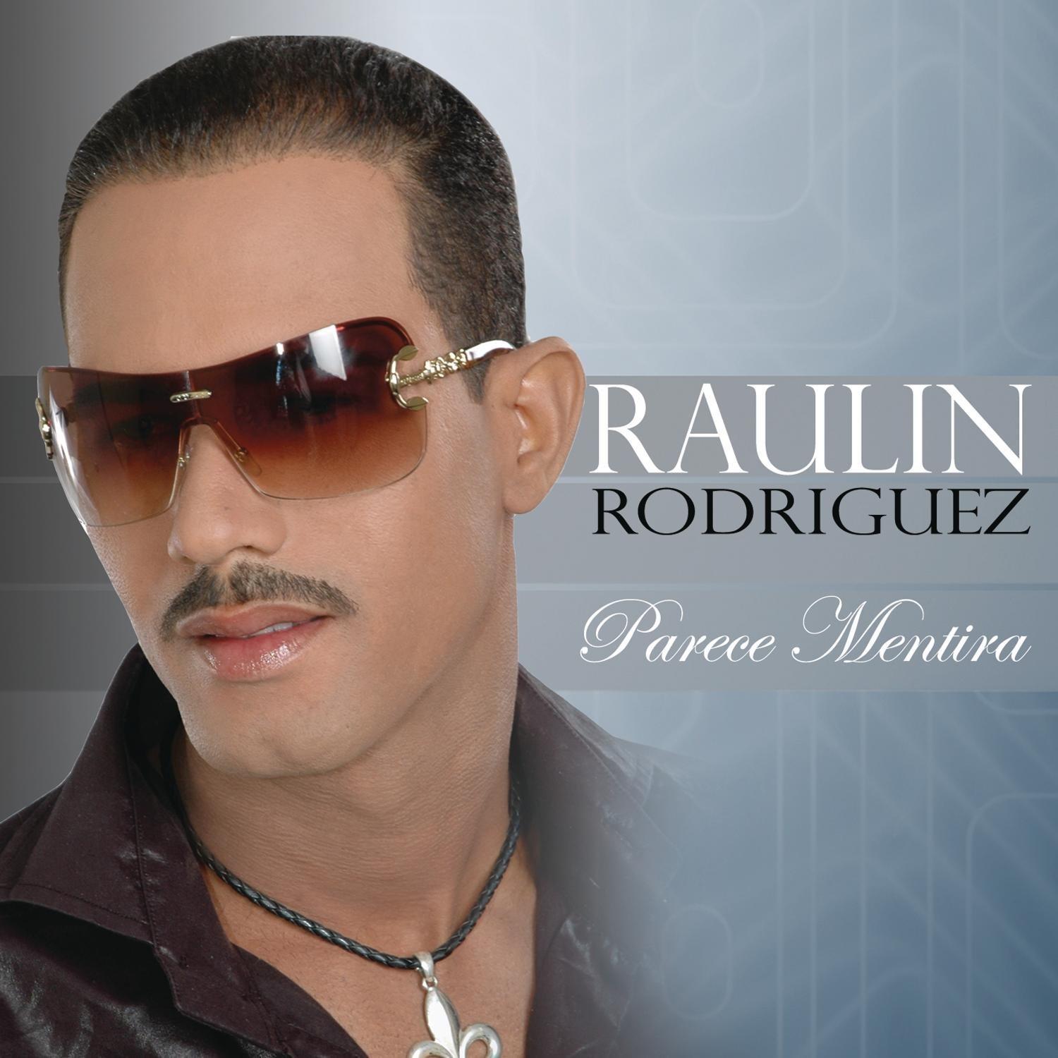Rodriguez, Raulin - Parece Mentira