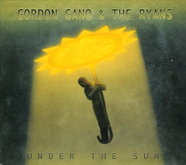 Gano, Gordon And The Ryans - Under The Sun VIOLENT FEMMES