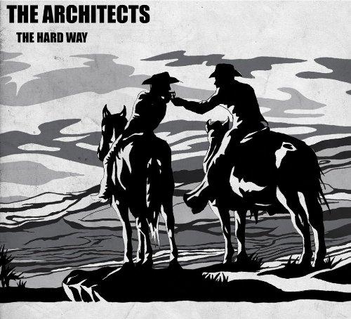 Architects, the - Hard Way