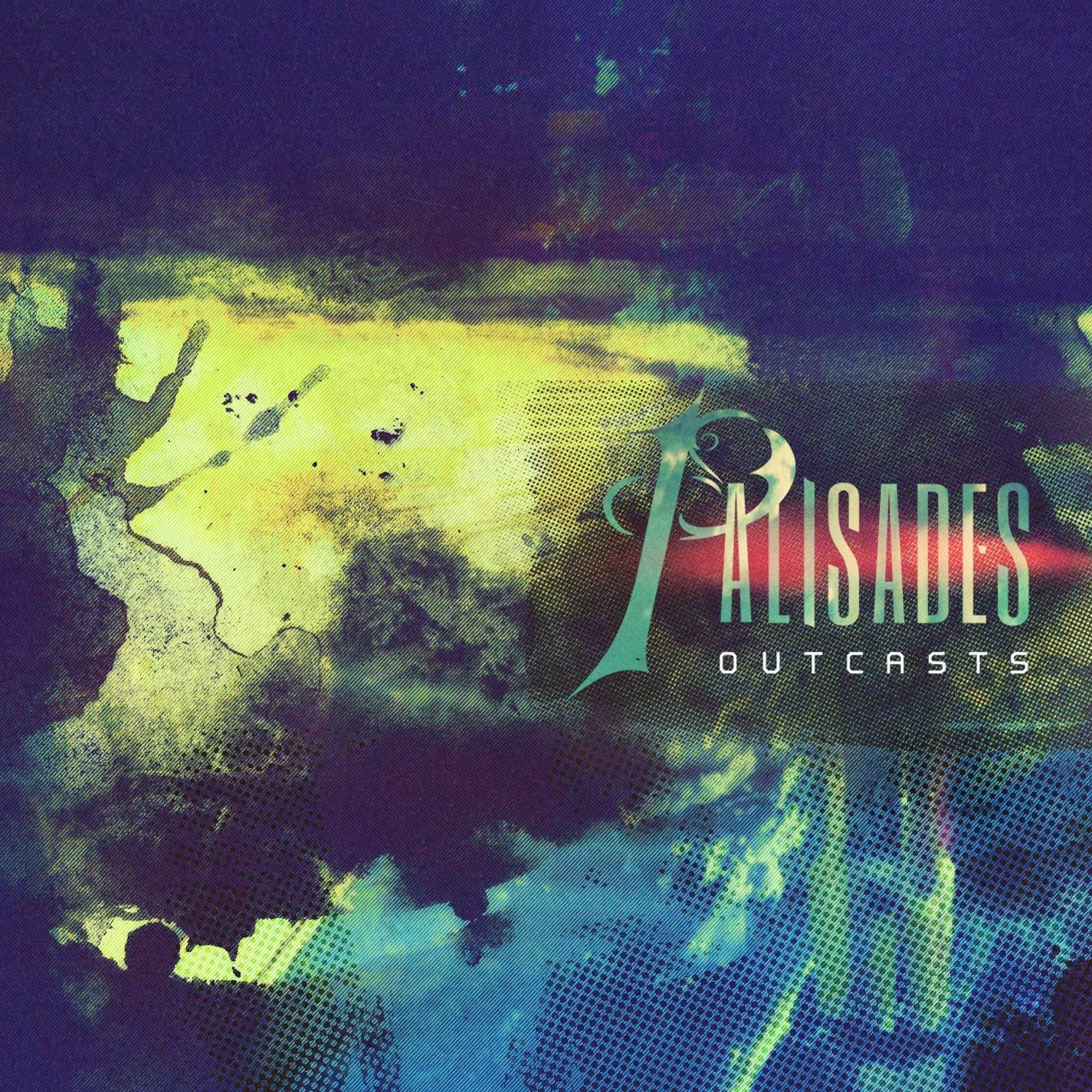 Palisades - Outcasts CROWN THE JEWELS LIKE MOTH TO THE FLAMES