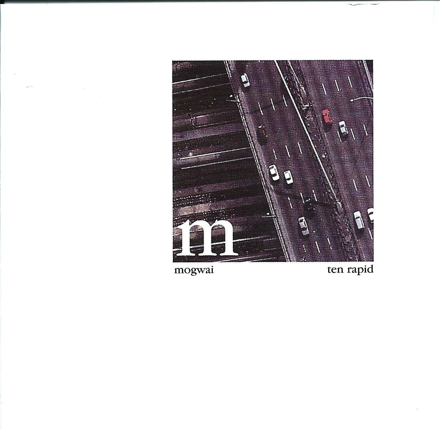 Mogwai - Ten Rapid (Collected Recordings 1996 - 1997)