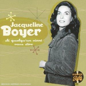 Boyer, Jacqueline - Si Quelqu'un Vient Vous Dire