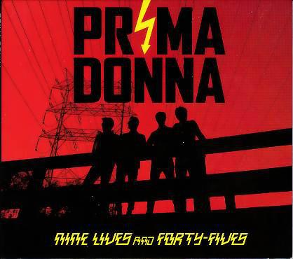 Prima Donna - Nine Lives and Forty-Fives