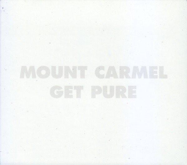 Mount Carmel - Get Pure