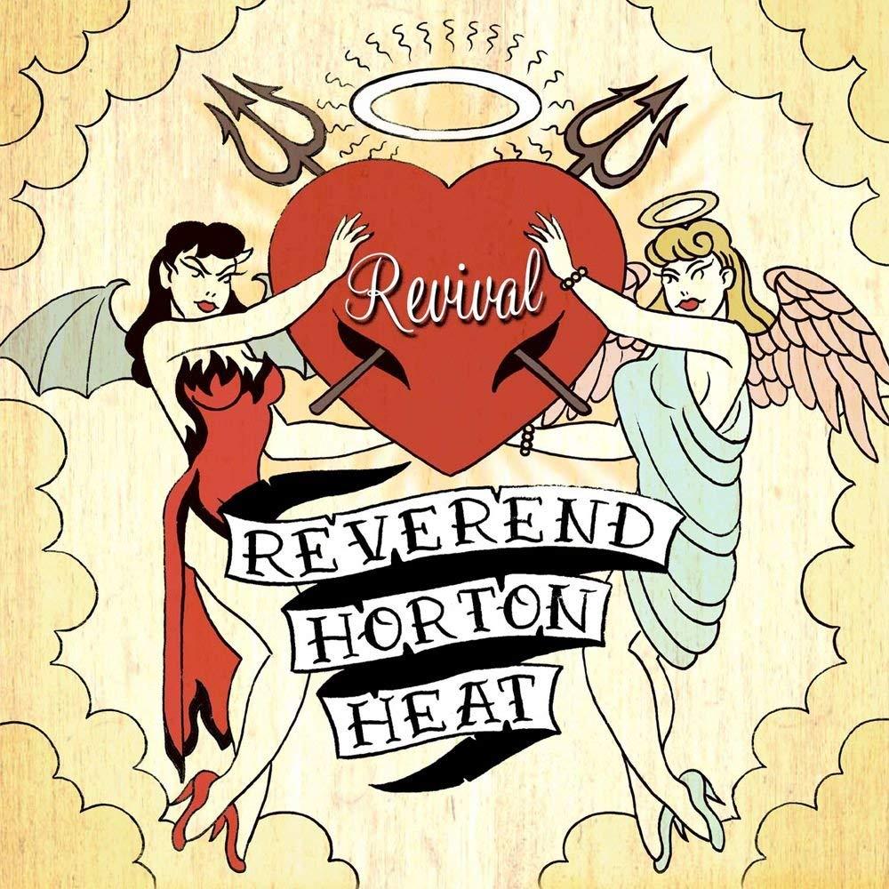 Reverend Horton Heat - Revival Limited Edition