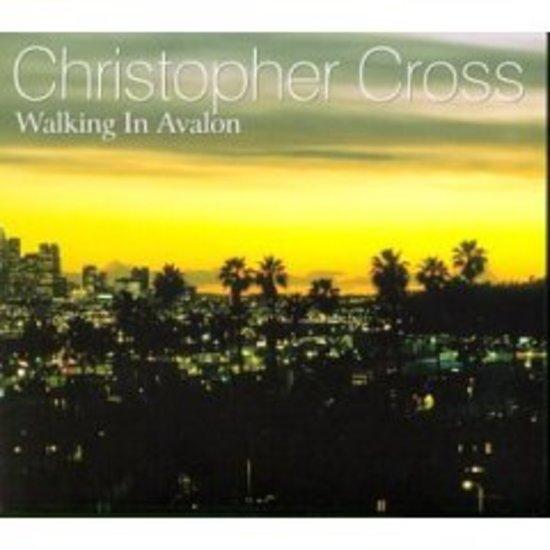 Cross, Christopher - Walking in Avalon +1 (Japan)