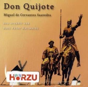 Don Quijote - erzählt von Hans Peter Hallwachs
