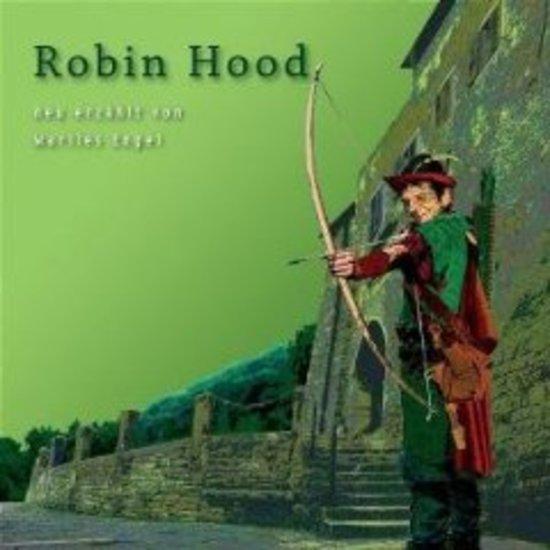 Robin Hood - erzählt von Marlies Engel